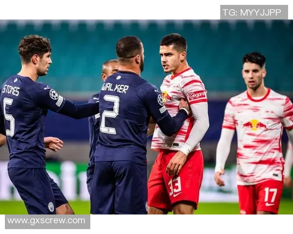 曼城友谊赛大胜莱比锡红牌事件引发全场热议与激情